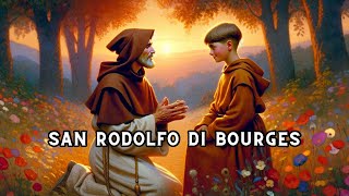 Santo del Giorno 21 giugno  San Rodolfo di Bourges [upl. by Sheff]