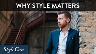 How to Dress to Impress  Why Your Clothes Matter for Men [upl. by Demetri]