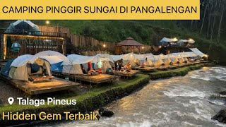 TALAGA PINEUS CAMPING PINGGIR SUNGAI DI PANGALENGAN  DEKAT PINEUS TILU amp BATU PINEUS VLOWI [upl. by Olinde]