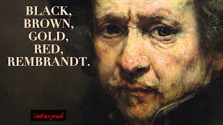 Black Brown Gold Red Rembrandt Bach and Goldberg [upl. by Ititrefen]