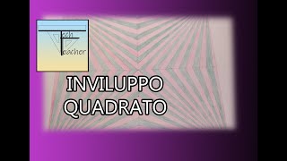 📐Come fare un Inviluppo quadrato📐 [upl. by Atisusej102]