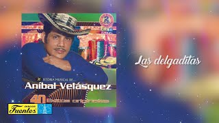 Las delgaditas  Aníbal Velásquez  Discos Fuentes [upl. by Fugazy]