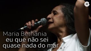 Maria Bethânia  Debaixo dÁgua  Agora  Dentro do Mar Tem Rio [upl. by Homans]