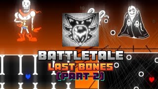 Battletale  Last bones Part 2 [upl. by Dichy]