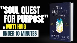 The Midnight Library By Matt Haig Quick Audiobook Summary [upl. by Thebazile20]