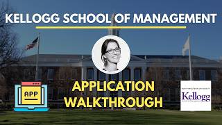 Kellogg MBA Application in 2024 StepbyStep Guide Best Practices Common Mistakes [upl. by Ytisahcal]