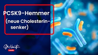 Die neuen Cholesterinsenker PCSK9Hemmer  DrHeart [upl. by Olzsal446]