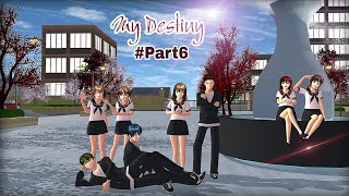 MY DESTINY PART6  DRAMA SAKURA SCHOOL SIMULATOR [upl. by Nottarts]