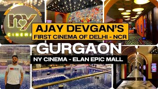 Exploring NY Cinema Gurgaon  Ajay Devgan Cinema at Elan Epic Mall Sec 70 Gurgaon  Photography Tour [upl. by Ativ]