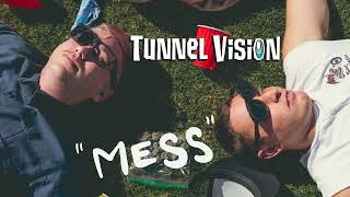 Tunnel Vision quotMessquot OFFICIAL AUDIO [upl. by Ahto737]