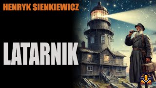 Henryk Sienkiewicz  Latarnik AUDIOBOOK PL [upl. by Sherrill]