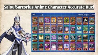 SaiouSartorius Anime Character Accurate Duel Gameplay and Decklist  YuGiOh  Edopro [upl. by Egerton270]