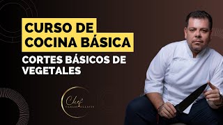 3 Curso de cocina básica Cortes básicos en la cocina Vegetales [upl. by Yanaj927]