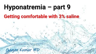 Hyponatremia  part 8  How to use 3 saline [upl. by Anesusa]