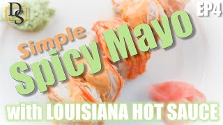 Best Spicy Mayo with Louisiana Hot Sauce  No Sriracha Recipe [upl. by Ltihcox]