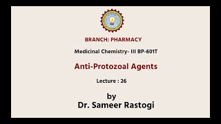 Medicinal Chemistry III  AntiProtozoal Agents  AKTU Digital Education [upl. by Vernen]