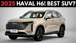 Haval H6 2025 – The Ultimate SUV for the Modern Driver🌟 2025 Haval H6 [upl. by Redfield]