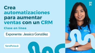 Crea automatizaciones para aumentar ventas con un CRM [upl. by Annel]