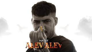 HAYAT  ALEV ALEV OFFICIAL MUSIKVIDEO Prod by Acnatro [upl. by Aryk]