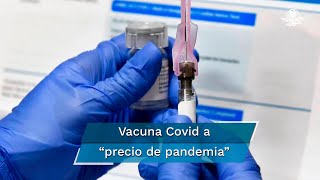 Farmacéutica planea ofrecer vacuna “a precio de pandemia” [upl. by Eerb913]