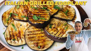 How to Make ITALIAN GRILLED EGGPLANT Like an Italian [upl. by Mort]