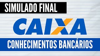 Simulado Final  Conhecimentos Bancários  Concurso Caixa Econômica Federal [upl. by Anneres]