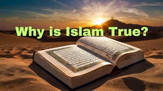 Why Islam is Considered the True Religion A Comprehensive Explanation [upl. by Neidhardt]