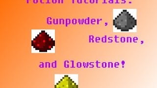 Potion Tutorial Glowstone Redstone and Gunpowder [upl. by Pavkovic]