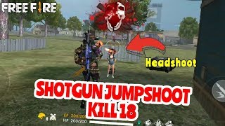 JUMPSHOOT PAKE SHOTGUN AUTO KILL BANYAK  GARENA FREE FIRE BATTLEGROUND [upl. by Sterne211]