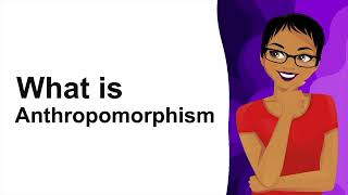 Anthropomorphism Meaning and Examples [upl. by Georgeta]