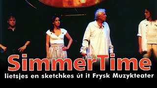 SimmerTime 2000  Lietsjes en sketchkes út it Frysk Muzykteater [upl. by Olra]