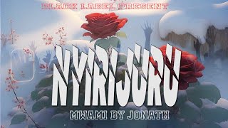 NYIRIJURU MWAMI by JONATHAN  official video [upl. by Hilly]