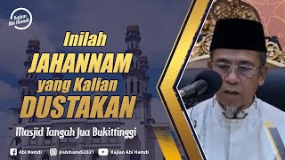 Inilah Jahannam yang Kalian Dustakan  Masjid Tangah Jua  20 Juni 2024 [upl. by Georgeanna]