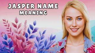 Jasper Name Meaning amp Dictionary definitionPronunciation Guide In English [upl. by Yrolg]