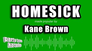 Kane Brown  Homesick Karaoke Version [upl. by Norvall8]