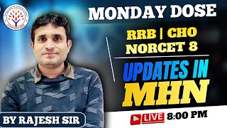 Updates In MHN  For RRB Exam  CHO Exam  NORCET 08  By Rajesh Sir [upl. by Kataway129]