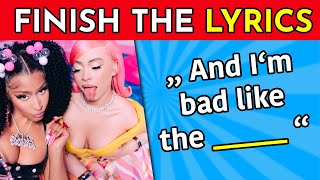 FINISH THE LYRICS  30 Most Popular Songs of 2023 🎵🍾  Music Quiz [upl. by Christopher]