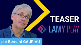 Teaser Lamyplay 2024 avec Bernard GAURIAU [upl. by Xuagram93]