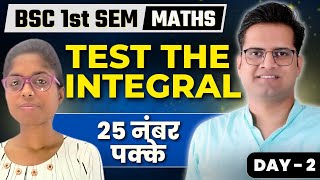 Test the Integral  Day2  Most Important Bsc1st semester Maths  Be Dkdian [upl. by Arramahs686]