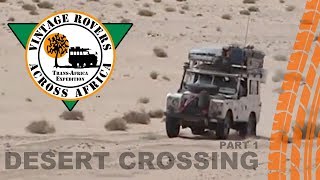 Desert Crossing  Part I [upl. by Rena]