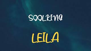 🎧 SOOLKING  LEILA SPEED UP amp REVERB [upl. by Ruphina]