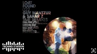 Guy Mantzur amp Sahar Z  Small Heart Attack Guy J Remix [upl. by Manlove]