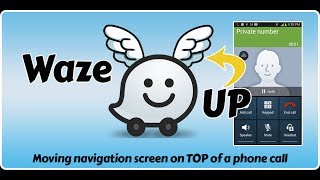 Waze UP  Keeping your Waze navigation screen on top [upl. by Gaskins]