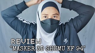 MASKER SHUMU KF94 REVIEW  PART 1 [upl. by Aiela]