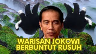 WARISAN PROYEK JOKOWI SELAMANYA AKAN BERBUNTUT RUSUH [upl. by Anatsirhc]