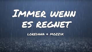 Loredana amp Mozzik  Immer wenn es regnet Lyrics [upl. by Hbaruas]