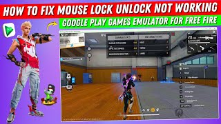 How to Fix Google Play Games PC Emulator Mouse Lock Unlock Not Working Free Fire [upl. by Niawat375]