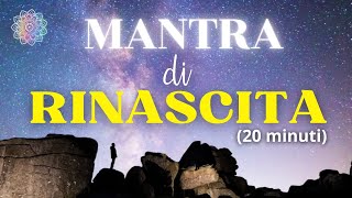 Mantra di RINASCITA per MANIFESTARE ciò che RISUONA con chi sei DAVVERO Ascoltalo per 21 giorni [upl. by Ettenel]