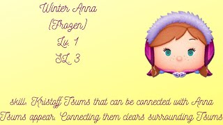 Disney Tsum Tsum  Winter Anna  Lv1  SL3 [upl. by Naltiac]