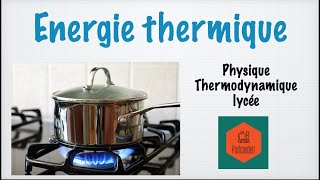 Lénergie thermique [upl. by Malan970]